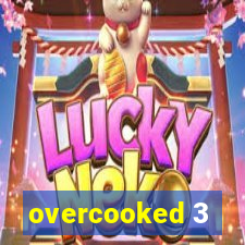 overcooked 3